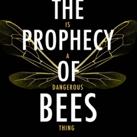 the prophecy of bees